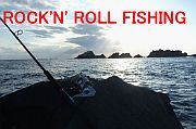 ROCK'N' ROLL FISHING